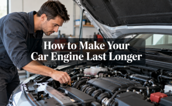 How to Make Your Car Engine Last Longer
