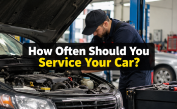 How Often Should You Service Your Car?