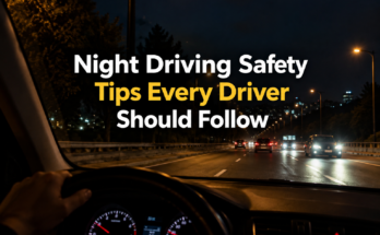 Night Driving Safety Tips Every Driver Should Follow