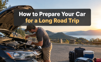 How to Prepare Your Car for a Long Road Trip